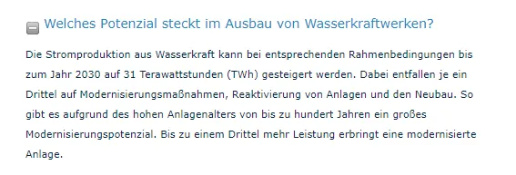 Die Auffassung des Bundesverband Deutscher Wasserkraftwerke, wie viel Wasserkraft ausgebaut werden kann, auf das doppelte der bisherige Stromerzeugungsmenge, 31 TWh