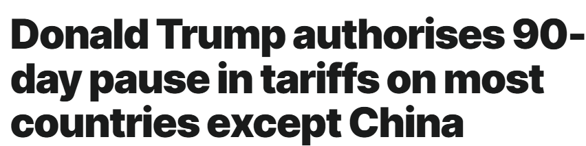 Donald Trump genehmigt 90-tägige Aussetzung der Zölle für die meisten Länder mit Ausnahme von China.