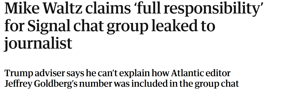 Mike Waltz übernimmt die „volle Verantwortung“ für die Weitergabe einer Signal-Chatgruppe an einen Journalisten.