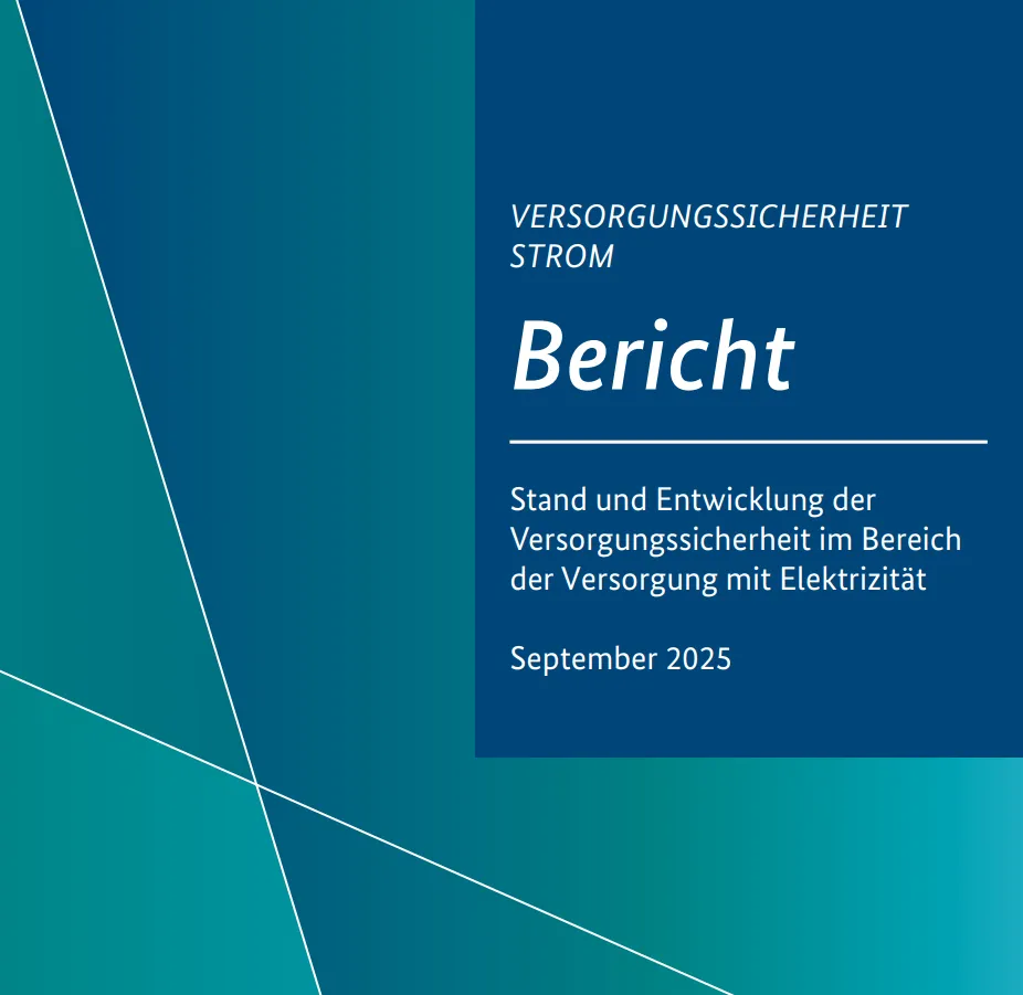 Stand und Entwicklung der Versorgungssicherheit im Bereich der Versorgung mit Elektrizität 2025