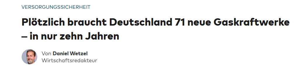 Plötzlich braucht Deutschland 71 neue Gaskraftwerke – in nur zehn Jahren (Hinweis: Bei Axel Springers populistischer und faktenfreien Unfug verlinke ich aus Prinzip nicht auf die Originalquelle - sondern zu guter Musik. Das ist sinnvoller.)