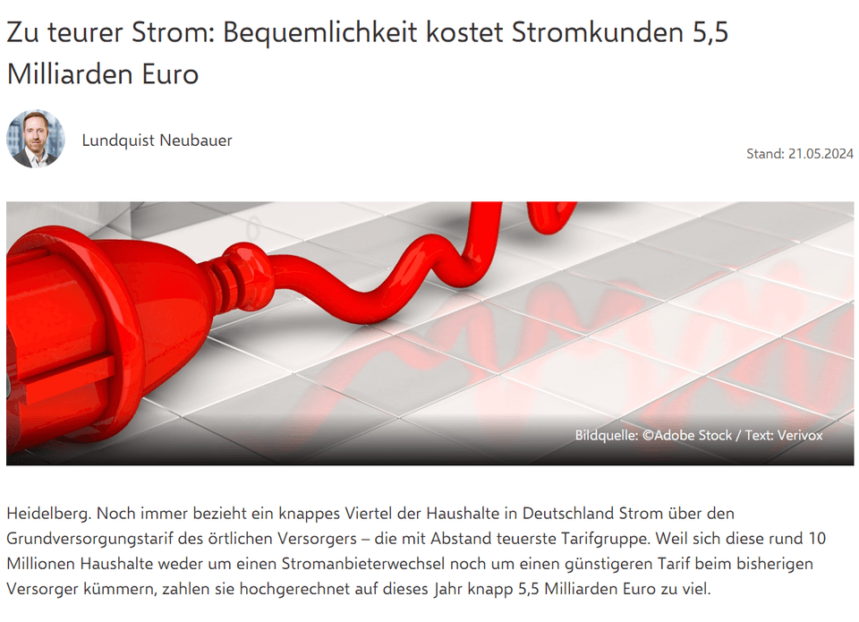 Noch immer bezieht ein knappes Viertel der Haushalte in Deutschland Strom über den Grundversorgungstarif des örtlichen Versorgers – die mit Abstand teuerste Tarifgruppe. Weil sich diese rund 10 Millionen Haushalte weder um einen Stromanbieterwechsel noch um einen günstigeren Tarif beim bisherigen Versorger kümmern, zahlen sie hochgerechnet auf dieses Jahr knapp 5,5 Milliarden Euro zu viel.