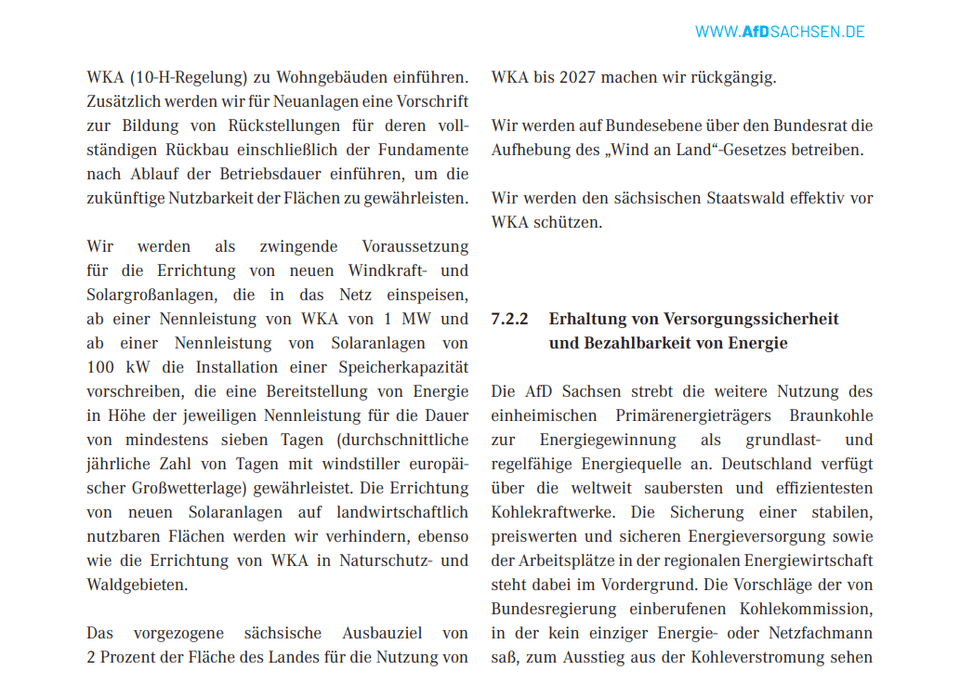 WKA (10-H-Regelung) zu Wohngebäuden einführen. Zusätzlich werden wir für Neuanlagen eine Vorschrift zur Bildung von Rückstellungen für deren vollständigen Rückbau einschließlich der Fundamente nach Ablauf der Betriebsdauer einführen, um die zukünftige Nutzbarkeit der Flächen zu gewährleisten