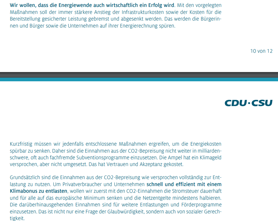 Kurzfristig müssen wir jedenfalls entschlossene Maßnahmen ergreifen, um die Energiekosten spürbar zu senken. Daher sind die Einnahmen aus der CO2-Bepreisung nicht weiter in milliardenschwere, oft auch fachfremde Subventionsprogramme einzusetzen. Die Ampel hat ein Klimageld versprochen, aber nicht umgesetzt. Das hat Vertrauen und Akzeptanz gekostet