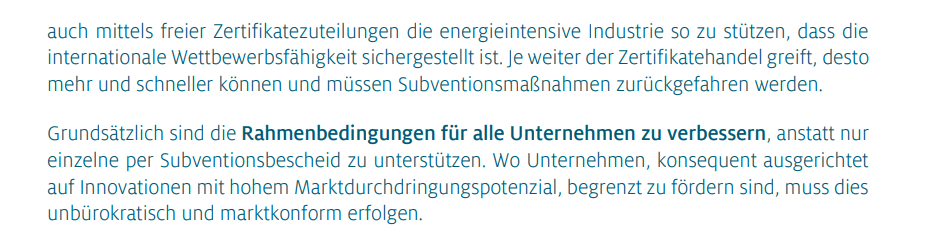 Grundsätzlich sind die Rahmenbedingungen für alle Unternehmen zu verbessern, anstatt nur einzelne per Subventionsbescheid zu unterstützen. Wo Unternehmen, konsequent ausgerichtet auf Innovationen mit hohem Marktdurchdringungspotenzial, begrenzt zu fördern sind, muss dies unbürokratisch und marktkonform erfolgen. 