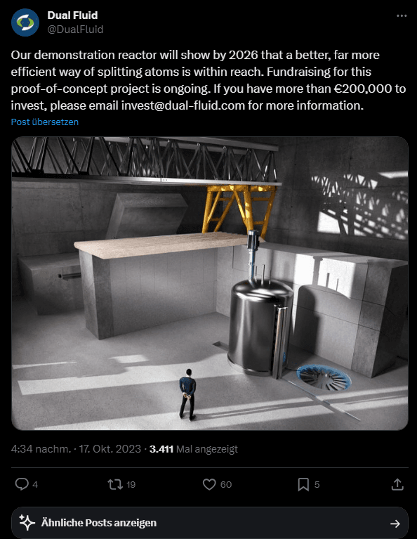 'Our demonstration reactor will show by 2026 that a better, far more efficient way of splitting atoms is within reach. Fundraising for this proof-of-concept project is ongoing. If you have more than €200,000 to invest...' Twitteranfrage nach Investoren. Absurd.