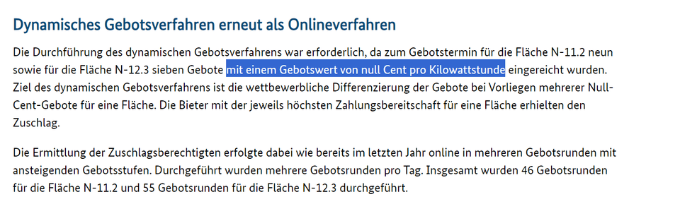 Die Durchführung des dynamischen Gebotsverfahrens war erforderlich, da zum Gebotstermin für die Fläche N-11.2 neun sowie für die Fläche N-12.3 sieben Gebote mit einem Gebotswert von null Cent pro Kilowattstunde eingereicht wurden. Ziel des dynamischen Gebotsverfahrens ist die wettbewerbliche Differenzierung der Gebote bei Vorliegen mehrerer Null-Cent-Gebote für eine Fläche. Die Bieter mit der jeweils höchsten Zahlungsbereitschaft für eine Fläche erhielten den Zuschlag. Die Ermittlung der Zuschlagsberechtigten erfolgte dabei wie bereits im letzten Jahr online in mehreren Gebotsrunden mit ansteigenden Gebotsstufen. Durchgeführt wurden mehrere Gebotsrunden pro Tag. Insgesamt wurden 46 Gebotsrunden für die Fläche N-11.2 und 55 Gebotsrunden für die Fläche N-12.3 durchgeführt.