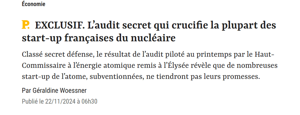 EXKLUSIV: Das geheime Audit, das die meisten französischen Atomkraft-Start-ups kreuzigt Das Ergebnis des im Frühjahr vom Hohen Kommissar für Atomenergie geleiteten Audits, das dem Élysée-Palast übergeben wurde, ist geheim und enthüllt, dass viele subventionierte Atom-Start-ups ihre Versprechen nicht einhalten werden