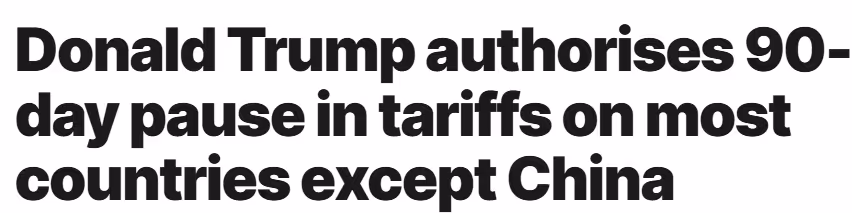 Donald Trump genehmigt 90-tägige Aussetzung der Zölle für die meisten Länder mit Ausnahme von China.