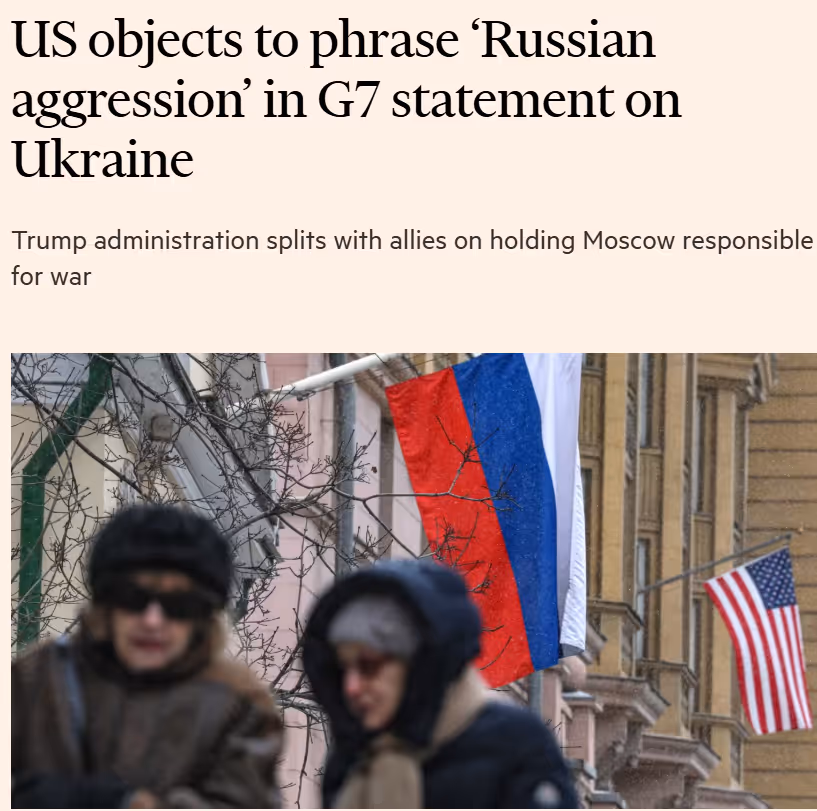 US objects to phrase ‘Russian aggression’ in G7 statement on Ukraine.
